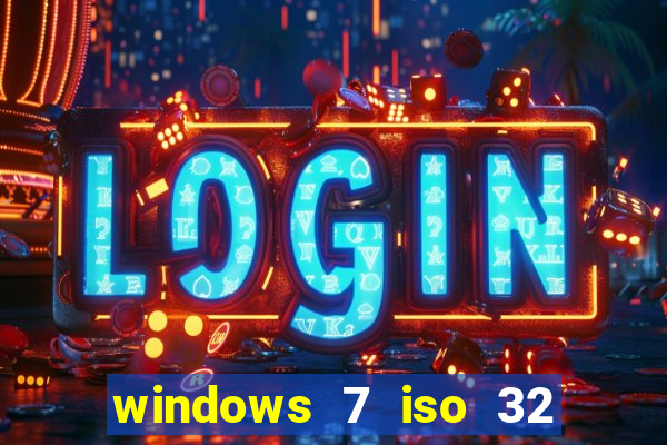 windows 7 iso 32 bits pt-br download